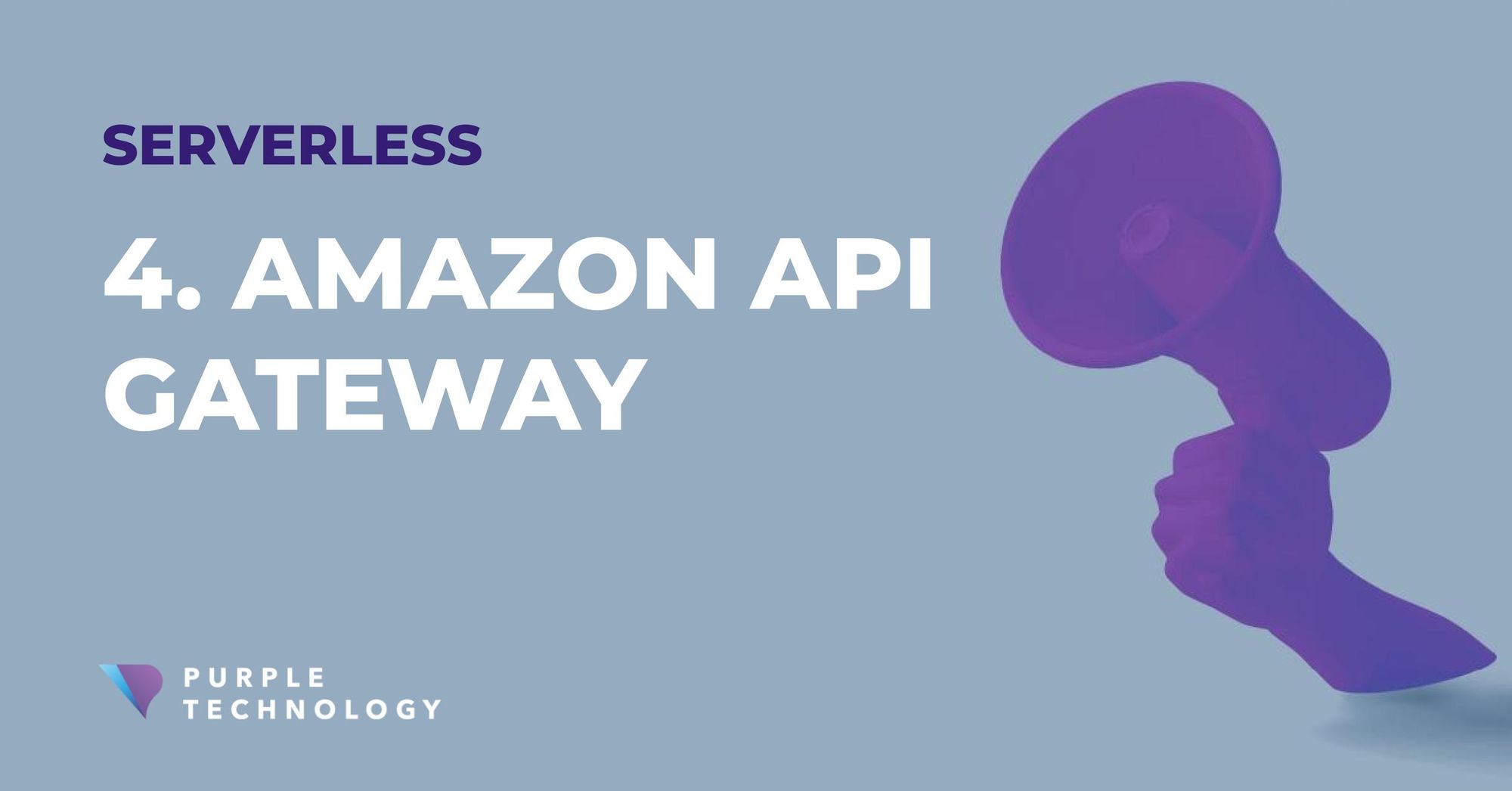 4. Amazon API Gateway